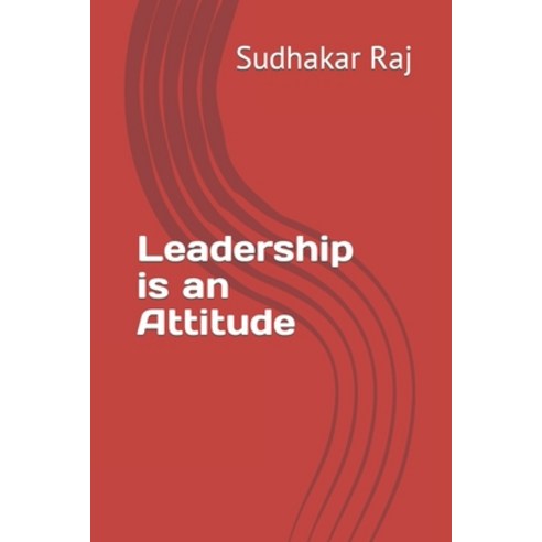 (영문도서) Leadership is an Attitude Paperback, Independently Published, English, 9798353576655