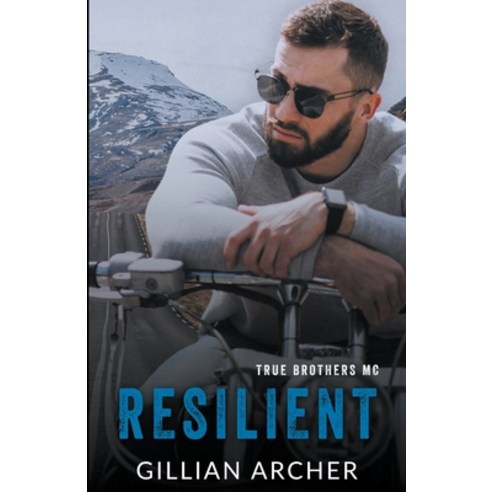 (영문도서) Resilient: A True Brothers MC Novel Paperback, Gillian Archer, English, 9798223339113