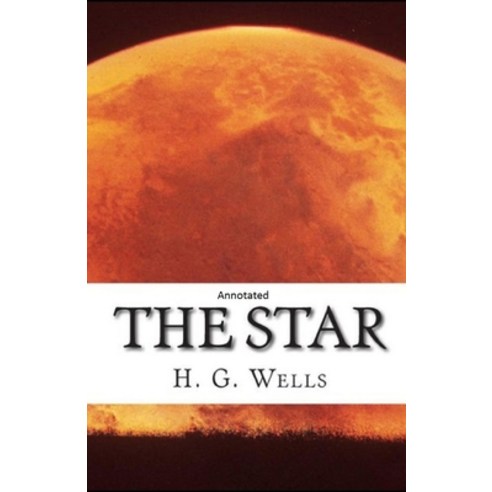 The Star Annotated Paperback, Independently Published, English, 9798724740616