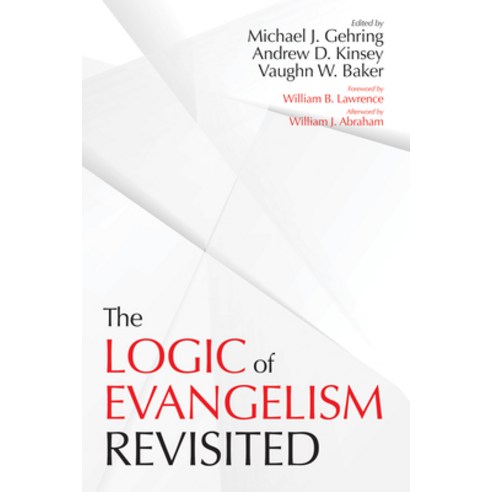 (영문도서) The Logic of Evangelism: Revisited Hardcover, Pickwick Publications, English, 9781532604584