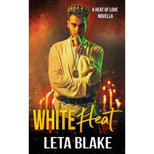 (영문도서) White Heat Paperback, Leta Blake Books, English, 9781626226555