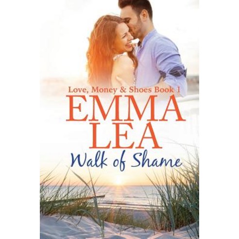 Walk of Shame: Love Money & Shoes Book 1 Paperback, Emma Lea