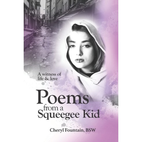 (영문도서) Poems From a Squeegee Kid Paperback, Library Archives of Canada, English, 9781777310547