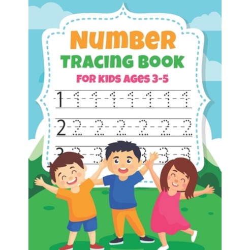 Number Tracing Book For Kids Ages 3-5: Trace Numbers Practice Workbook for Preschool Kindergarten ... Paperback, Independently Published, English, 9798713172114