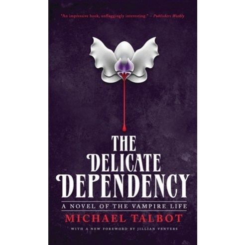 (영문도서) The Delicate Dependency Hardcover, Valancourt Books, English, 9781954321342