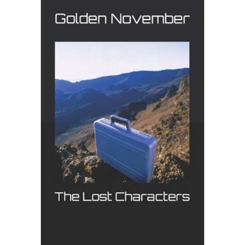 (영문도서) The Lost Characters Paperback, Independently Published, English, 9798392404803