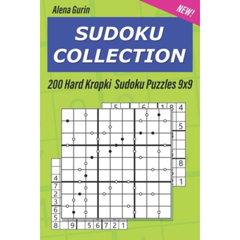 (영문도서) Sudoku Collection: 200 Hard Kropki Sudoku Puzzles 9x9 Paperback, Independently Published, English, 9781691369287