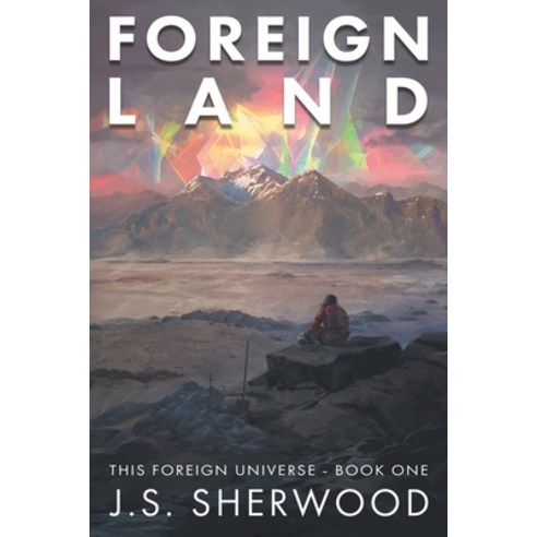 (영문도서) Foreign Land Paperback, Evolved Publishing, English, 9781622537433