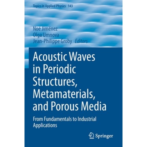 (영문도서) Acoustic Waves in Periodic Structures Metamaterials and Porous Media: From Fundamentals to ... Paperback, Springer, English, 9783030843021