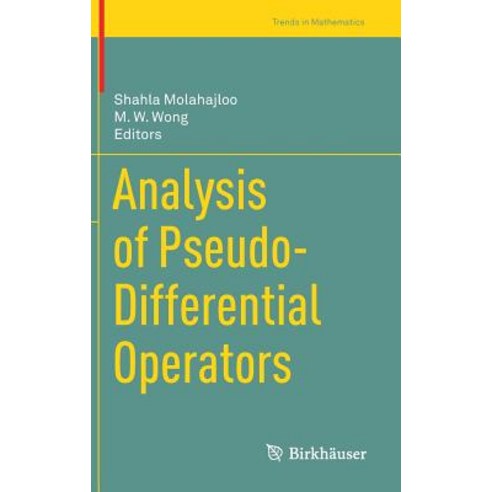 (영문도서) Analysis of Pseudo-Differential Operators Hardcover, Birkhauser, English, 9783030051679