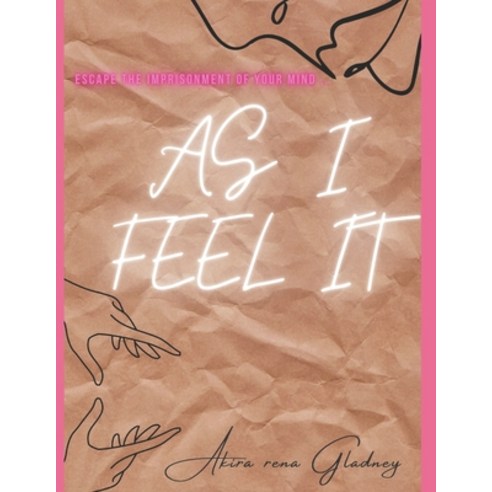 (영문도서) As I Feel It Paperback, Independently Published, English, 9798669207250