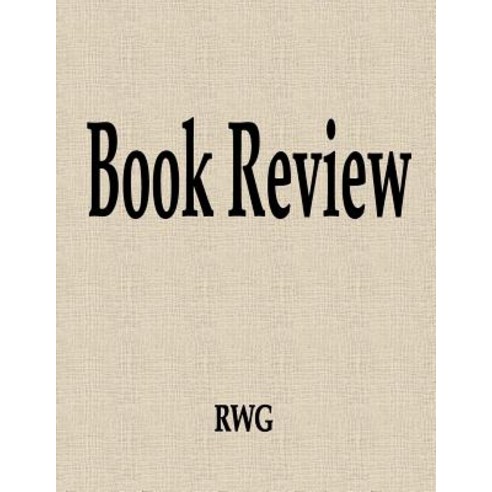 (영문도서) Book Review: 50 Pages 8.5 X 11 Paperback, Rwg Publishing, English, 9781684117918