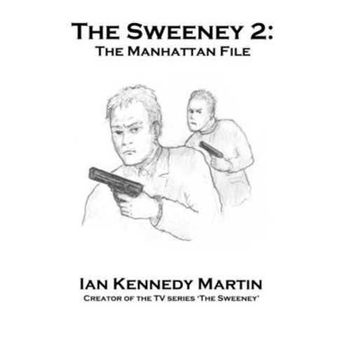 (영문도서) The Sweeney 2: The Manhattan File Hardcover, Lulu.com, English, 9781471685026