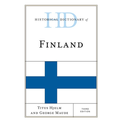 (영문도서) Historical Dictionary of Finland Hardcover, Rowman & Littlefield Publis..., English, 9781538111536