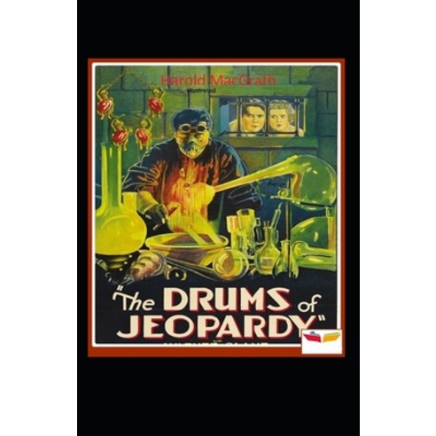 The Drums of Jeopardy Illustrated Paperback, Independently Published, English, 9798591909918
