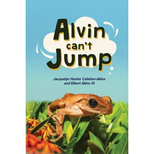 (영문도서) Alvin Can''t Jump Paperback, Readersmagnet LLC, English, 9781954371675