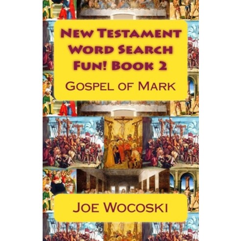 New Testament Word Search Fun! Book 2: Gospel of Mark Paperback, Createspace Independent Pub..., English, 9781500486112