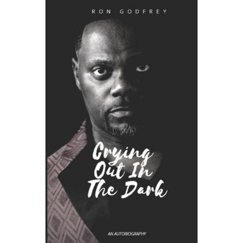 Crying Out in the Dark Paperback, Independently Published, English, 9798581341919