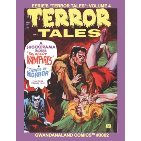 Eerie''s "Terror Tales": Volume 4: Gwandanaland Comics #3062 --- Five More Chilling Classic B&W Horro... Paperback, Independently Published, English, 9798747816053