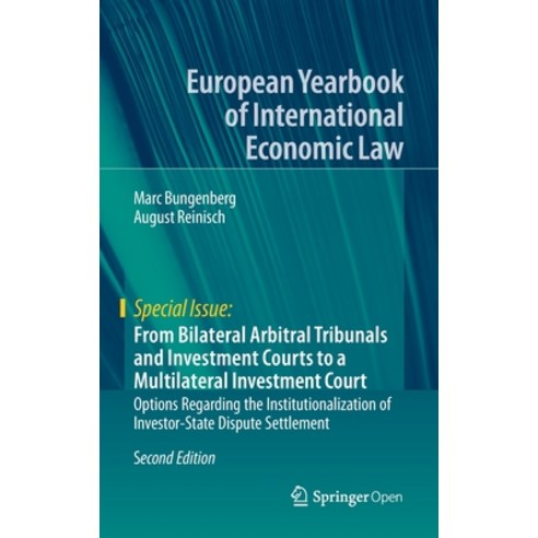 (영문도서) From Bilateral Arbitral Tribunals and Investment Courts to a Multilateral Investment Court: O... Hardcover, Springer, English, 9783662597316