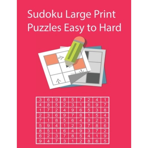 Sudoku Large Print Puzzles Easy to Hard: Sudoku Large Print 120 Puzzles Easy to Very Hard Paperback, Independently Published, English, 9798697942727