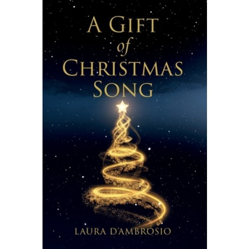 (영문도서) A Gift of Christmas Song Hardcover, Laughing Paw, English, 9780997133547