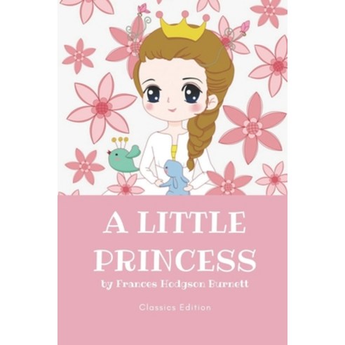 A Little Princess: With original illustrations Paperback, Independently Published, English, 9798747912656