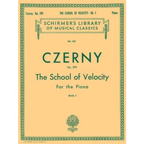 School of Velocity Op. 299 - Book 1: Schirmer Library of Classics Volume 162 Piano Technique Paperback, G. Schirmer, Inc.