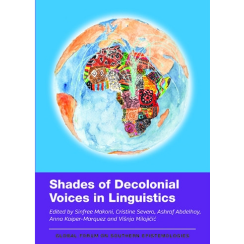 (영문도서) Shades of Decolonial Voices in Linguistics Paperback, Multilingual Matters Limited, English, 9781800418523