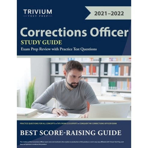Corrections Officer Study Guide: Exam Prep Review with Practice Test Questions Paperback, Trivium Test Prep, English, 9781635308686