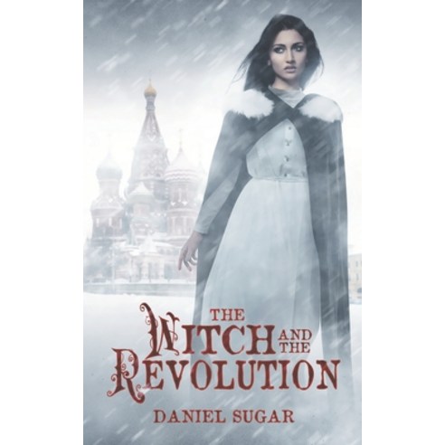 (영문도서) The Witch and the Revolution Paperback, Independently Published, English, 9798630352415