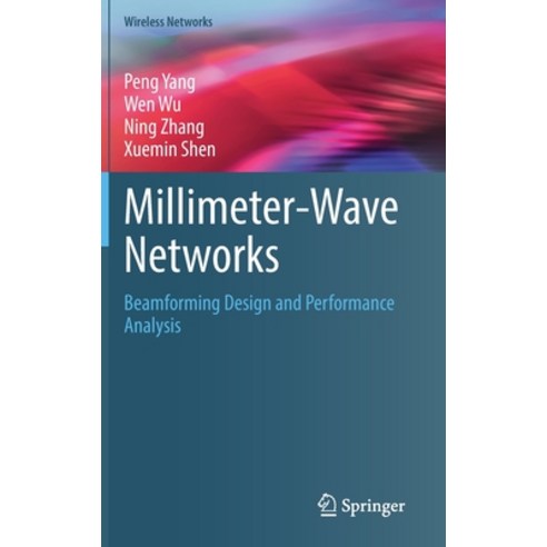 (영문도서) Millimeter-Wave Networks: Beamforming Design and Performance Analysis Hardcover, Springer, English, 9783030886295