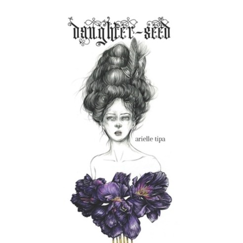 Daughter-Seed Paperback, Empty Set Press