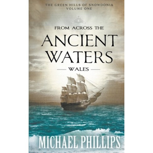 From Across the Ancient Waters: Wales Paperback, Ckn Christian Publishing
