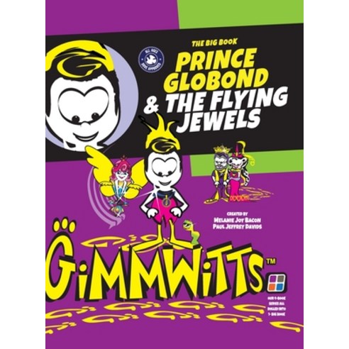 (영문도서) Gimmwitts: The Big Book - Prince Globond & The Flying Jewels (HARDCOVER MODERN version) Hardcover, Lulu.com, English, 9781300514855