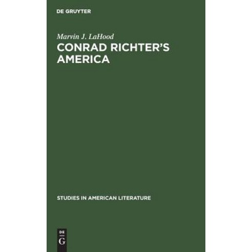 (영문도서) Conrad Richter''s America Hardcover, Walter de Gruyter, English, 9783111013756