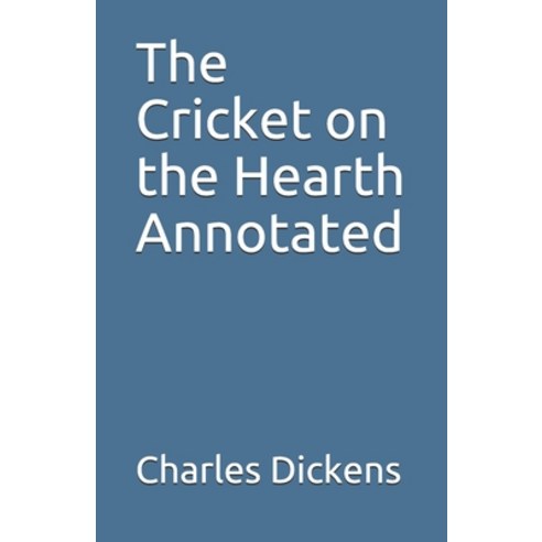 The Cricket on the Hearth Annotated Paperback, Independently Published, English, 9798744638467