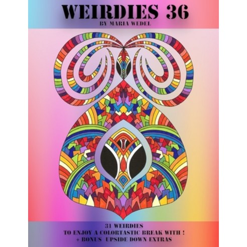 Weirdies 36: Color A Weirdie A Day Paperback, Global Doodle Gems