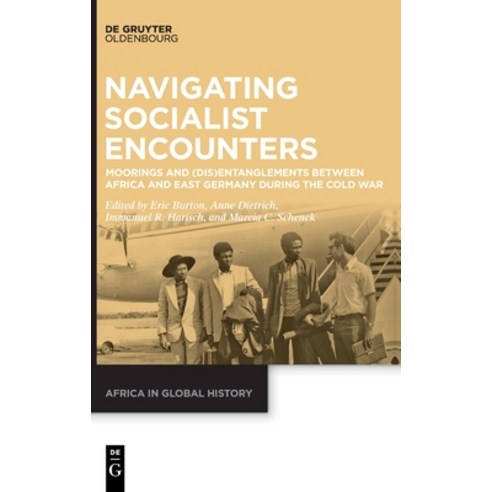 (영문도서) Navigating Socialist Encounters Hardcover, Walter de Gruyter, English, 9783110622317