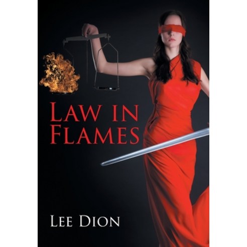Law in Flames Hardcover, Page Publishing, Inc., English, 9781662443336