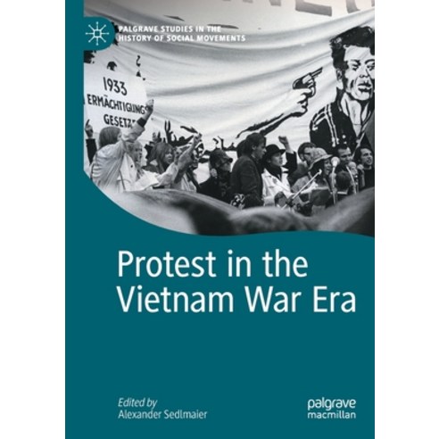 (영문도서) Protest in the Vietnam War Era Paperback, Palgrave MacMillan, English, 9783030810528