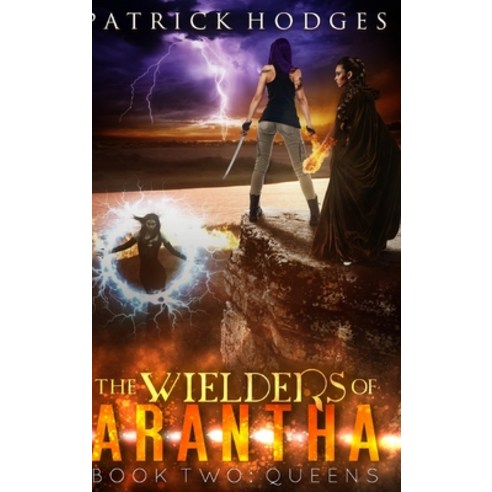 Queens (The Wielders of Arantha Book 2) Hardcover, Blurb