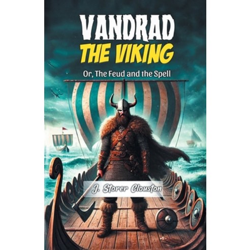 (영문도서) Vandrad the Viking Or The Feud and the Spell Paperback, Double 9 Books, English, 9789368098997