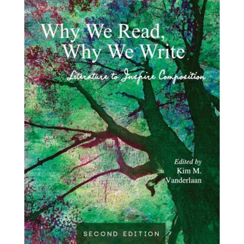 (영문도서) Why We Read Why We Write: Literature to Inspire Composition Paperback, Cognella Academic Publishing, English, 9781516598168