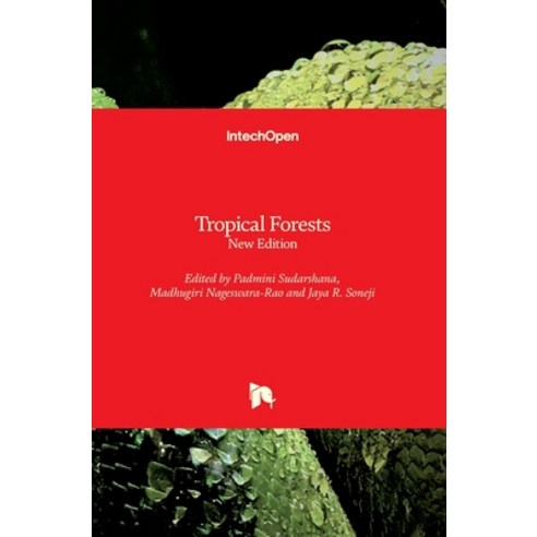 (영문도서) Tropical Forests: New Edition Hardcover, Intechopen, English, 9781789235623