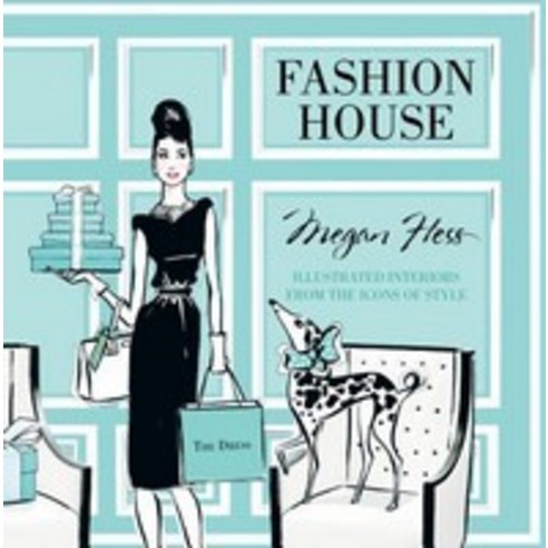 Fashion House:Illustrated Interiors from the Icons of Style, Hardie Grant Books