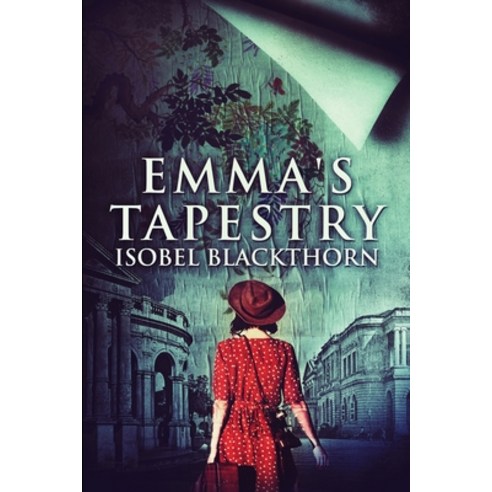 Emma''s Tapestry: Large Print Edition Paperback, Blurb, English, 9781034714101
