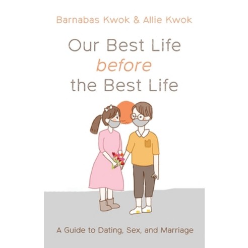 (영문도서) Our Best Life before the Best Life Paperback, Resource Publications (CA), English, 9781666735185