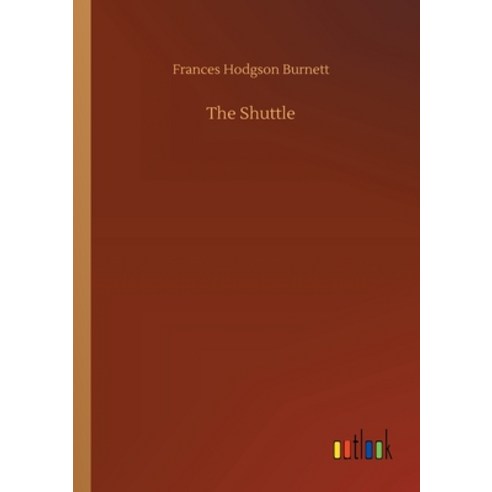 (영문도서) The Shuttle Paperback, Outlook Verlag, English, 9783734081828