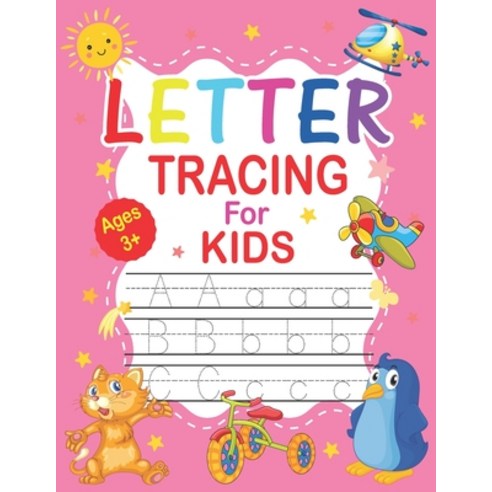 (영문도서) Letter Tracing For Kids Ages 3+: Alphabet Tracing Book With Sight words Kids Ages 3-5. 5-6. L... Paperback, Independently Published, English, 9798461299019